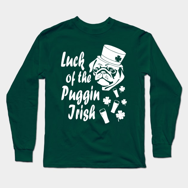 Luck of the Puggin Irish Funny St Patricks Day Shirt Long Sleeve T-Shirt by LacaDesigns